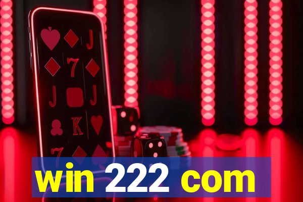 win 222 com